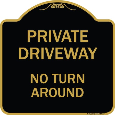 Designer Series-Private Driveway No Turn Around Black & Gold Heavy-Gauge Aluminum